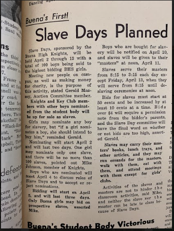 Buena's Past "Slave Days" sheds light on recent racist societal policies